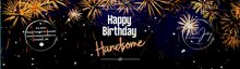 Load image into Gallery viewer, Happy Birthday Handsome
