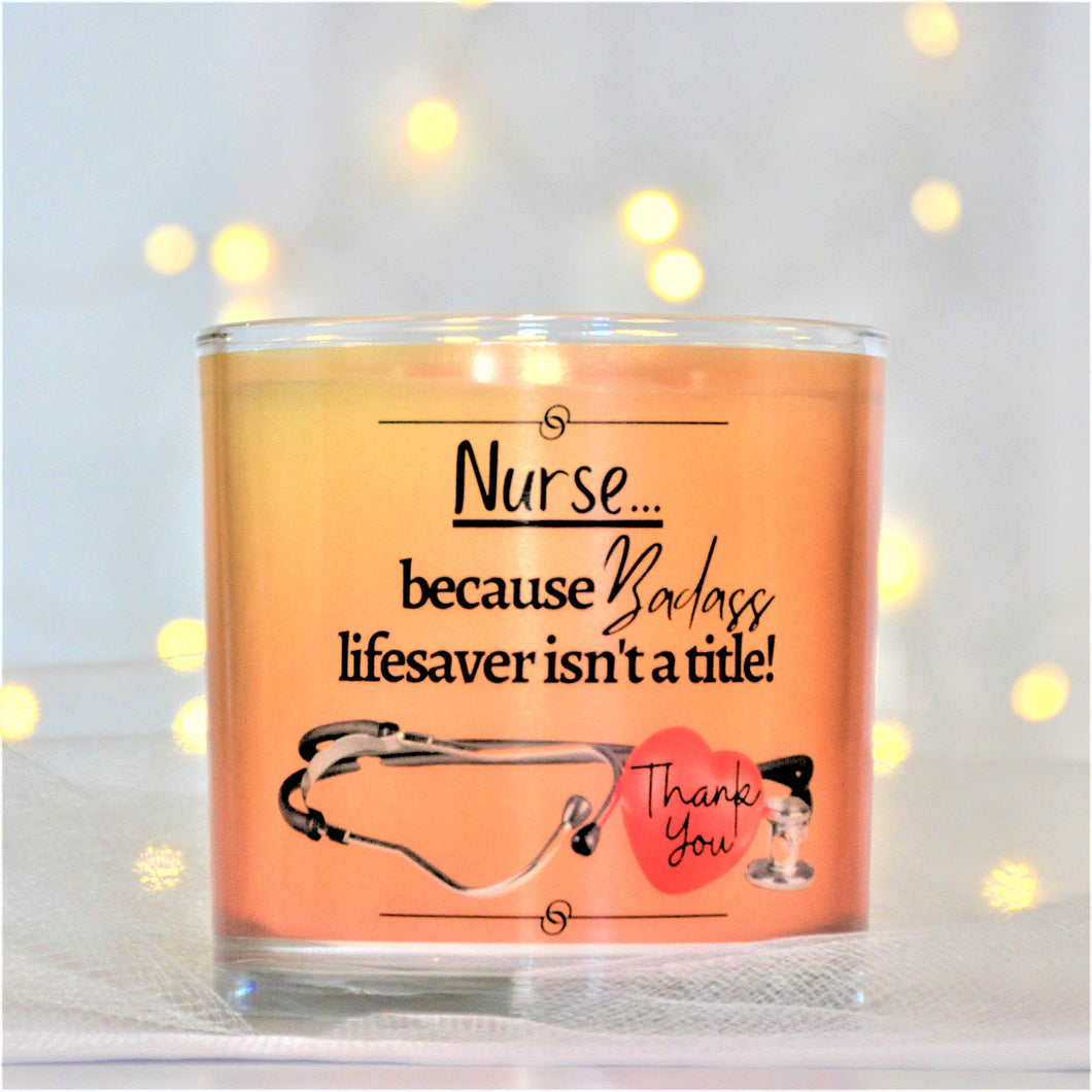 Nurse...because Badass lifesaver isn't a title (customizable)