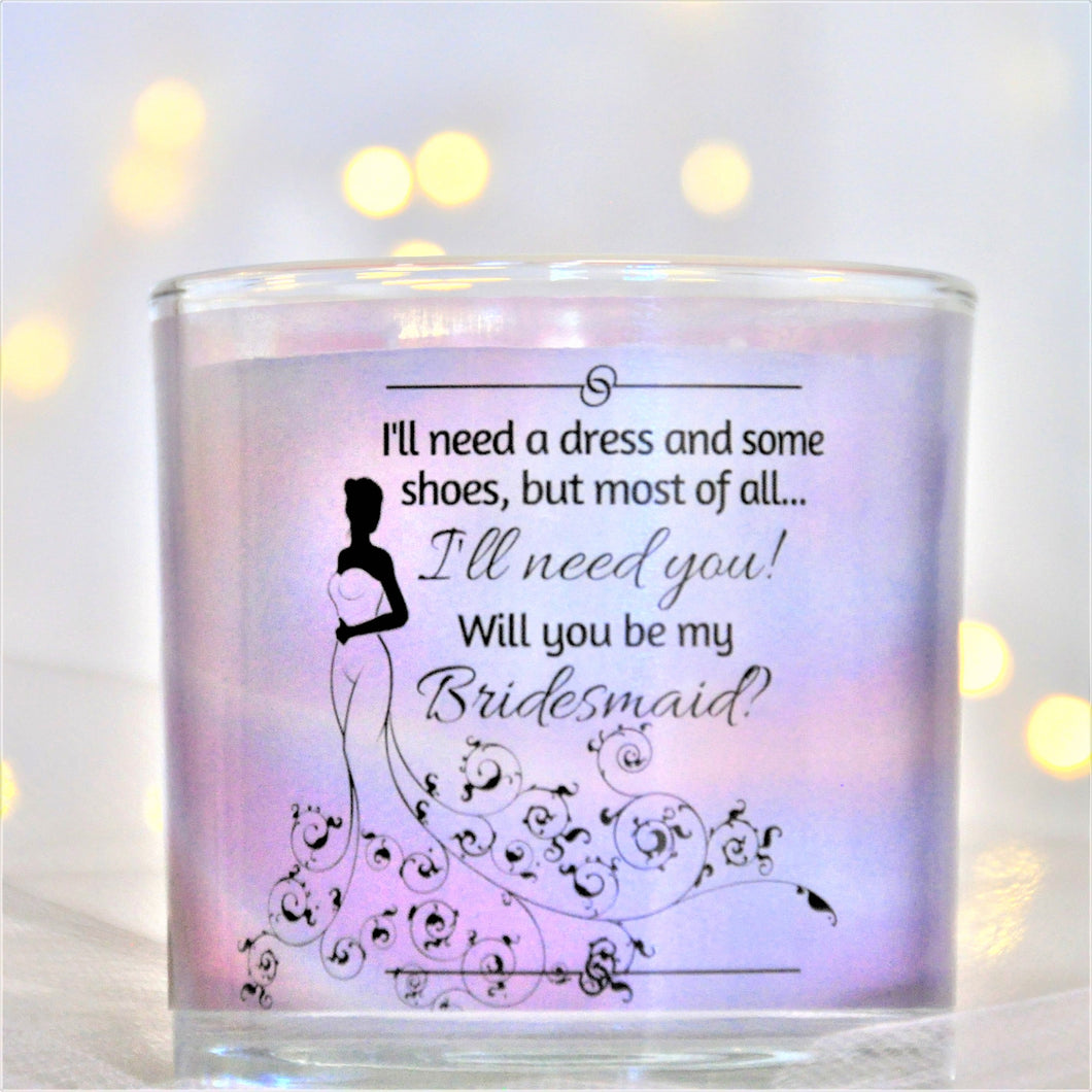 I'll need a dress and some shoes, but most of all...I'll need you!  Will you be my bridesmaid? (customizable)