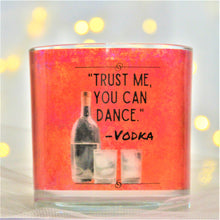 Load image into Gallery viewer, &quot;TRUST ME, YOU CAN DANCE.&quot; - VODKA
