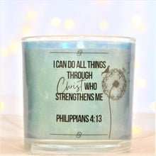 Load image into Gallery viewer, I CAN DO ALL THINGS THROUGH Christ WHO STRENGTHENS ME  PHILIPPIANS 4:13
